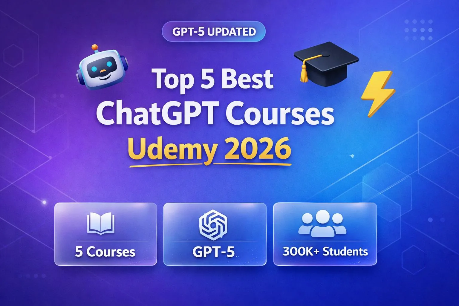 Top 5 Best ChatGPT Courses on Udemy 2026 (GPT-5 Updated) - expert course review